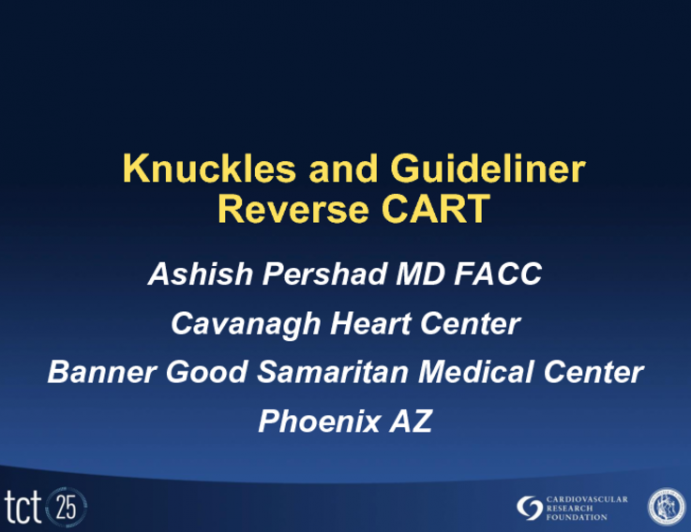 The Hybrid Approach V: Retrograde Hybrid Dissection and Re-entry (Knuckle Wires and Guideliner Reverse CART)