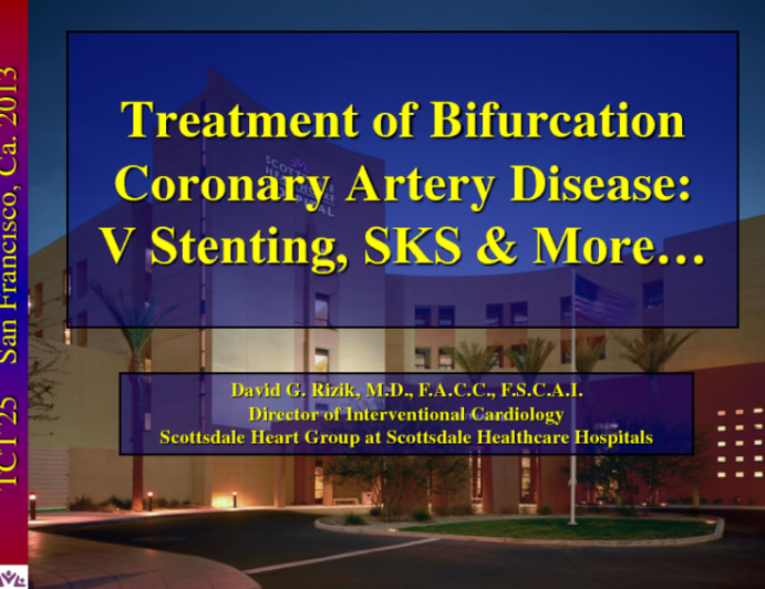 Planned 2-stent Technique Case Presentation Case #4: V-Stent or SKS