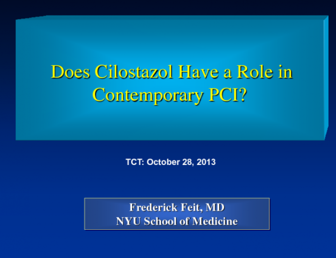 Does Cilostazol Have a Role in Contemporary PCI?