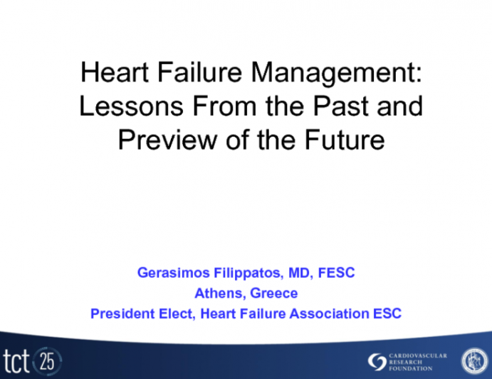 Heart Failure Management: Lessons From the Past and Preview of the Future