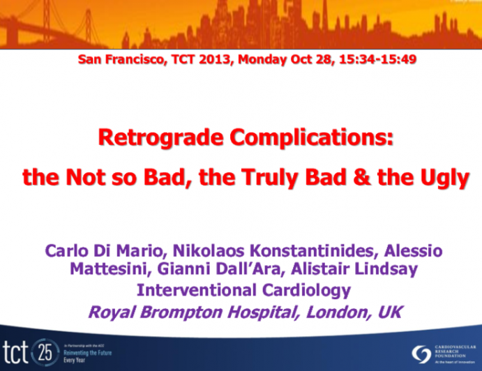 Retrograde Complications: The Not so Bad, the Truly Bad and the Ugly