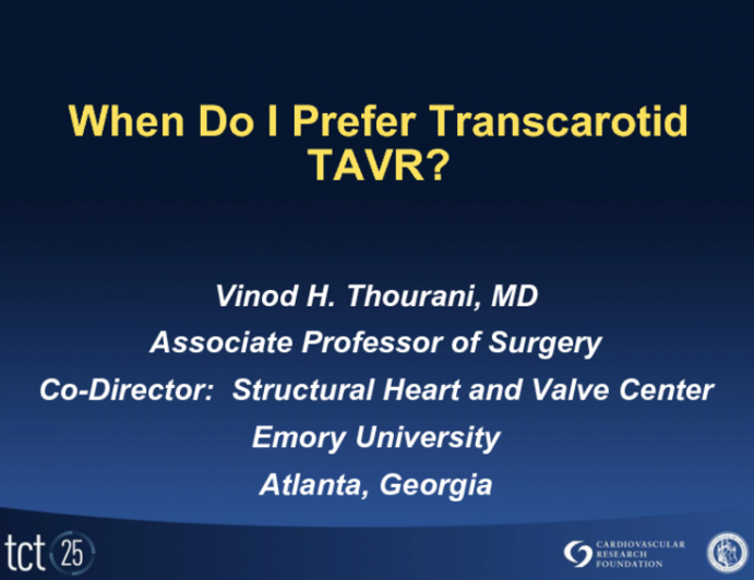 When Do I Prefer Transcarotid Vascular Access for TAVR?