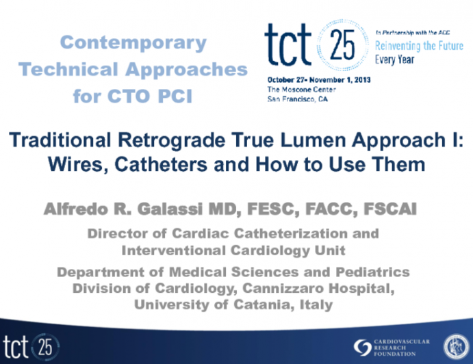Traditional Retrograde True Lumen Approach I: Wires, Catheters and How to Use Them