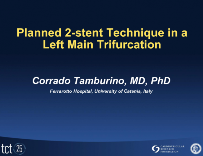 Planned 2-stent Technique in a Left Main Trifurcation