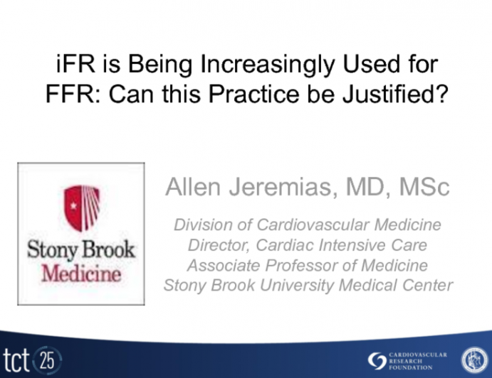 iFR Is Being Increasingly Used as a Substitute for FFR: Can This Practice Be Justified?