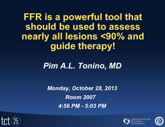 FFR Is a Powerful Tool That Should Be Used to Assess Nearly All Lesions <90% and Guide Therapy!