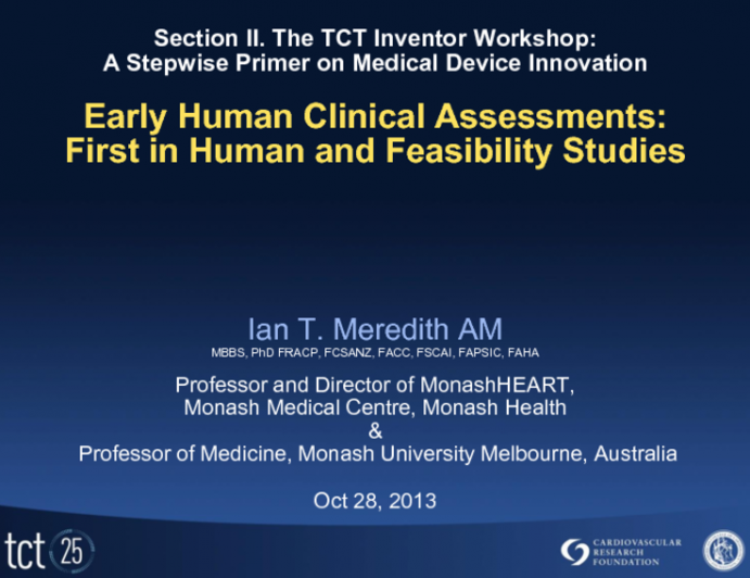 Early Human Clinical Assessments: First-in-Human Use and Feasibility Studies