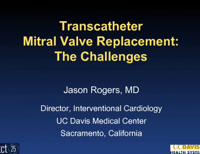Transcatheter Mitral Valve Replacement: The Challenges