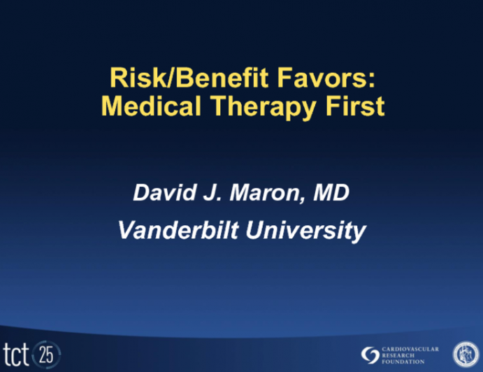 Risk/Benefit Favors: Medical Therapy First