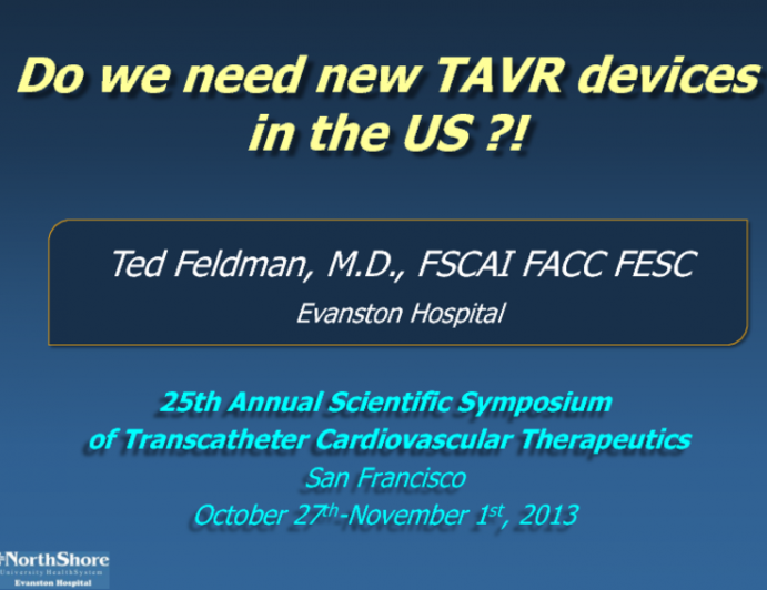 Do I Need Newer Generation TAVR Devices in the USA?