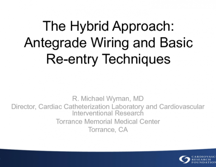 The Hybrid Approach II: Antegrade Wiring and Basic Re-entry Techniques