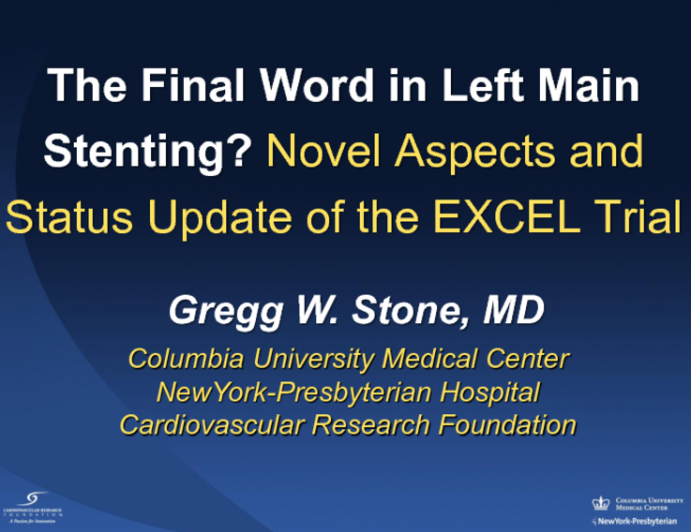 The Final Word in Left Main Stenting? Novel Aspects and Status Update of the EXCEL Trial