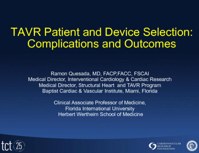 Editorial Comment: TAVR Patient and Device Selection, Complications and Outcomes