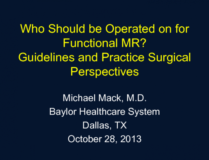 Who Should Be Operated on for Functional MR? Guidelines and Practice (Surgical Perspectives)