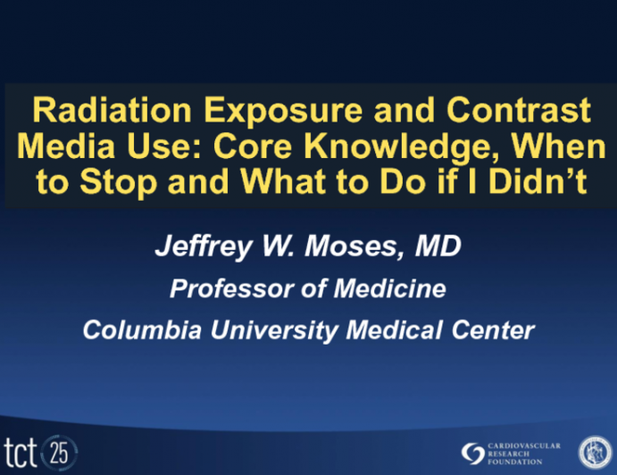 Radiation Exposure and Contrast Media Use: Core Knowledge, When to Stop, and What to Do if I Didn't?
