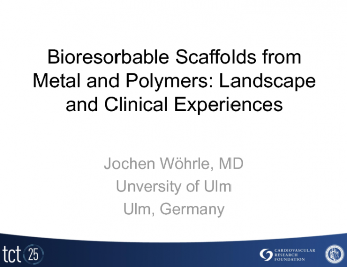 Bioresorbable Scaffolds from Metal and Polymers: Landscape and Clinical Experiences