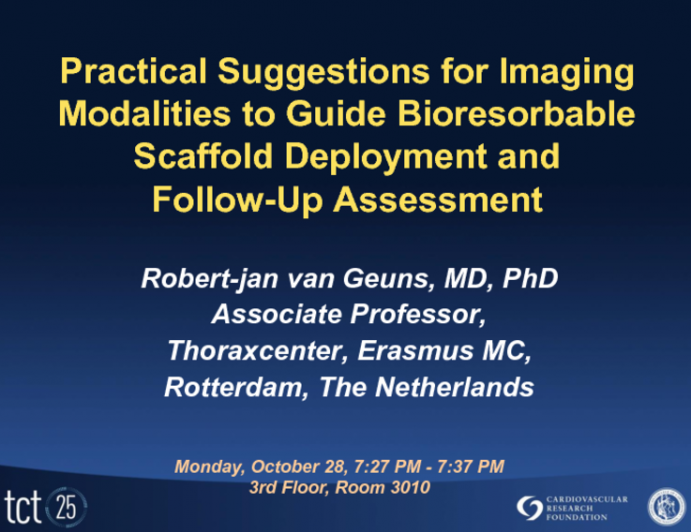 Practical Suggestions for Imaging Modalities to Guide Bioresorbable Scaffold Deployment and Follow-Up Assessment