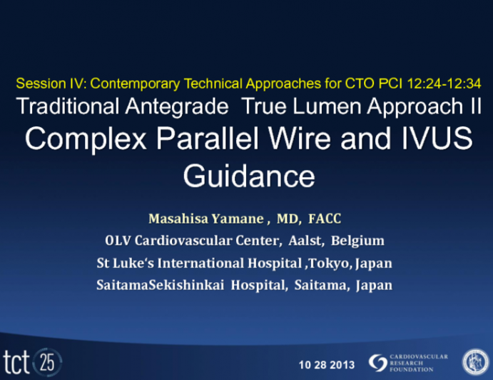 Traditional Antegrade True Lumen Approach II: Complex Parallel Wire and IVUS Guidance