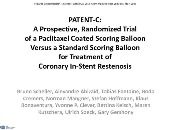 PATENT-C: A Prospective, Randomized Trial of a Paclitaxel-Coated Scoring Balloon vs. a Standard Balloon for Treatment of Coronary In-Stent Restenosis