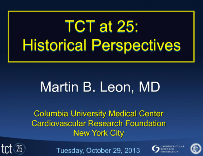 TCT at 25: Historical Perspectives