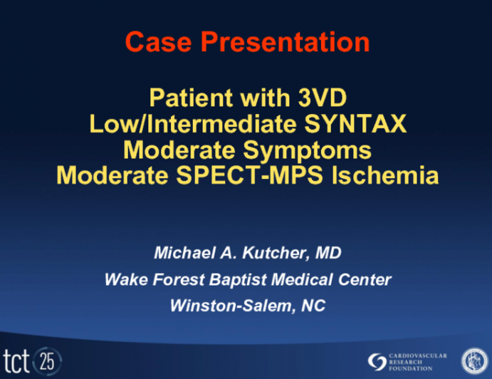 Case Presentation Introduction: A Patient with 3VD, Low/Intermediate SYNTAX Score, Moderate Symptoms and Moderate Ischemia by SPECT-MPS