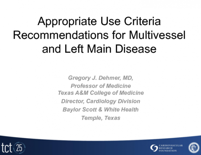 Appropriateness Use Criteria Recommendations for Multivessel and Left Main Disease