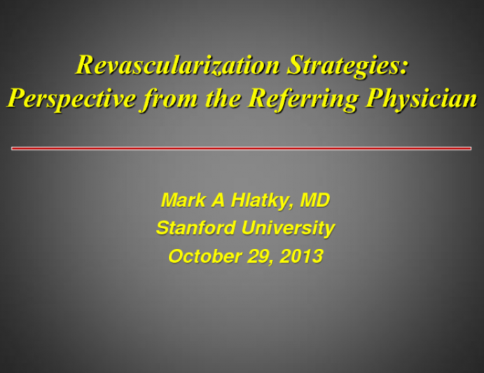 Revascularization Strategies: Perspective from the Referring Physician