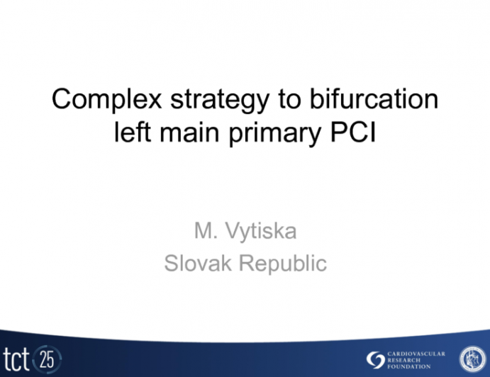 Case Presentation 3: Primary PCI with a Complex Bifurcation of the Left Main