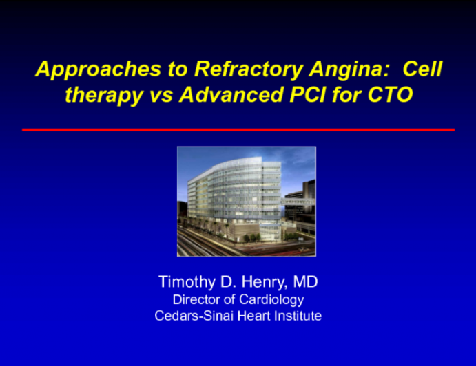 Approaches to Refractory Angina: Cell Therapy vs Advanced PCI for CTO