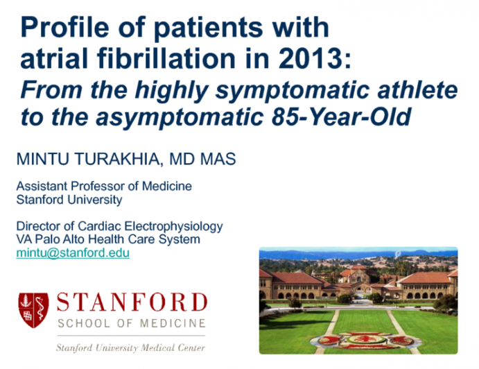 Profile of Patients with Atrial Fibrillation in 2013: From the Highly Symptomatic Athlete to the Asymptomatic 85-Year-Old