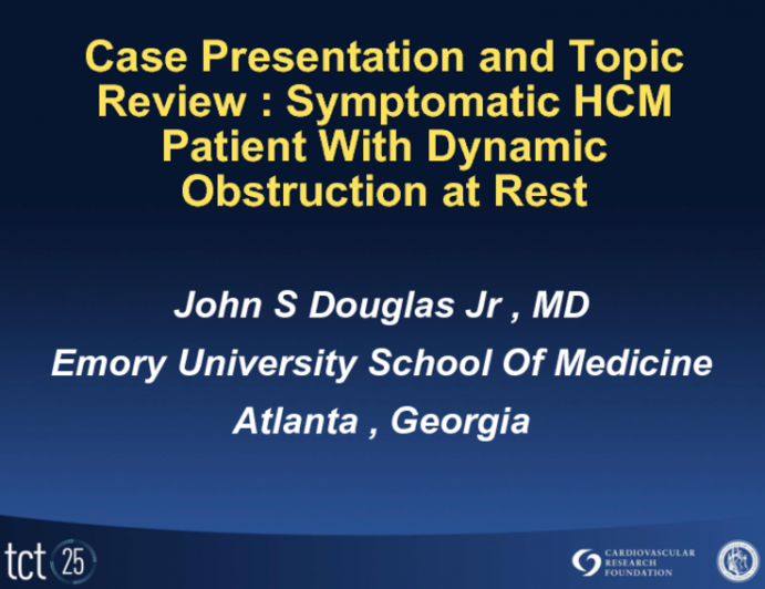 Case Presentation and Topic Review: Treatment Alternatives For a Symptomatic HCM Patient With Dynamic Obstruction at Rest