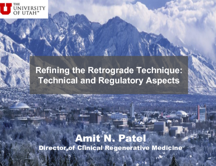 Refining the Retrograde Technique: Technical and Regulatory Aspects