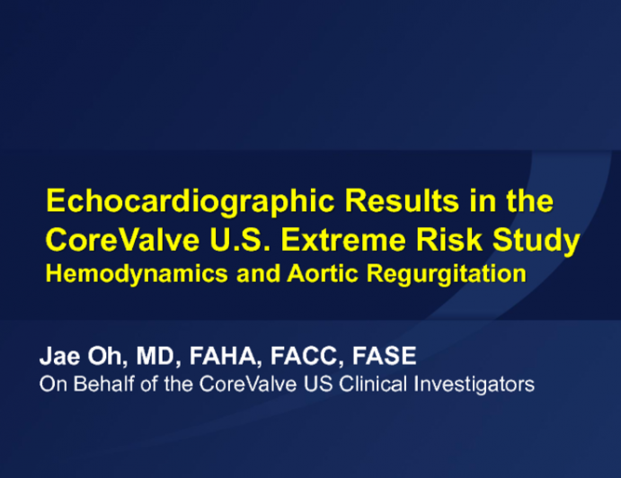 Echocardiographic Results in the CoreValve US Extreme Risk Study: Hemodynamics and Aortic Regurgitation