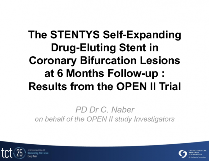 TCT-22. The STENTYS Self-Expanding Drug-Eluting Stent in Coronary Bifurcation Lesions at 6 Months Follow-up : Results from the OPEN II Trial