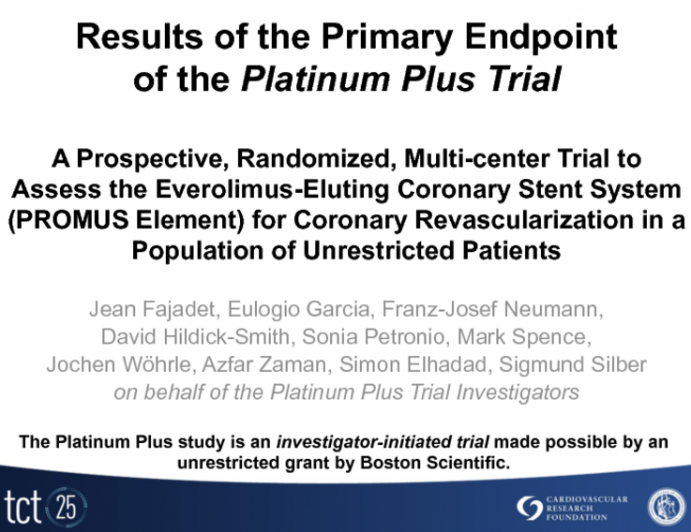 TCT-15. Results of the Primary Endpoint of the PLATINUM PLUS Trial: A Prospective, Randomized, Multi-center Trial to Assess the Everolimus-Eluting Coronary Stent System (PROMUS...