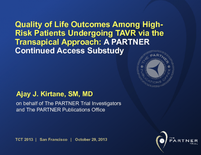 TCT-117. Quality of Life Outcomes Among High-Risk Patients Undergoing TAVR via the Transapical Approach: A PARTNER Continued Access Substudy