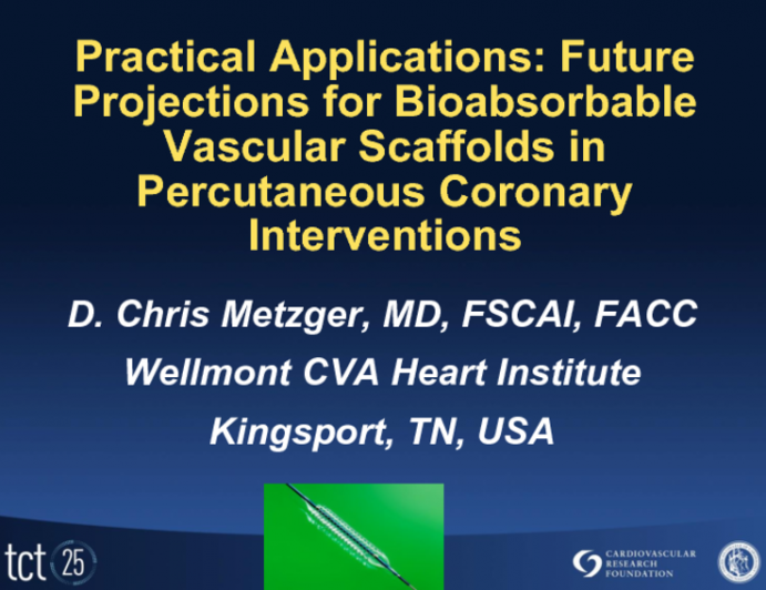 Practical Applications and Future Projections for Bioabsorbable Vascular Scaffolds in Percutaneous Coronary Interventions