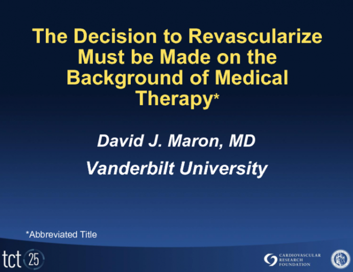 The Decision to Revascularize Must Be Made on the Background of Improving Medical Therapies and Life Style Modification, with Greater Longevity