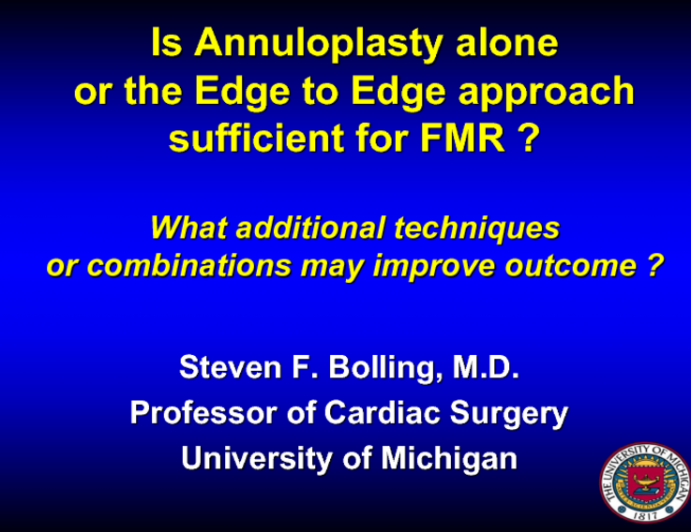 Is Annuloplasty Alone or the Edge-to-Edge Approach Alone Sufficient for Functional MR? What Additional Techniques (or Combinations) May Improve Outcomes?