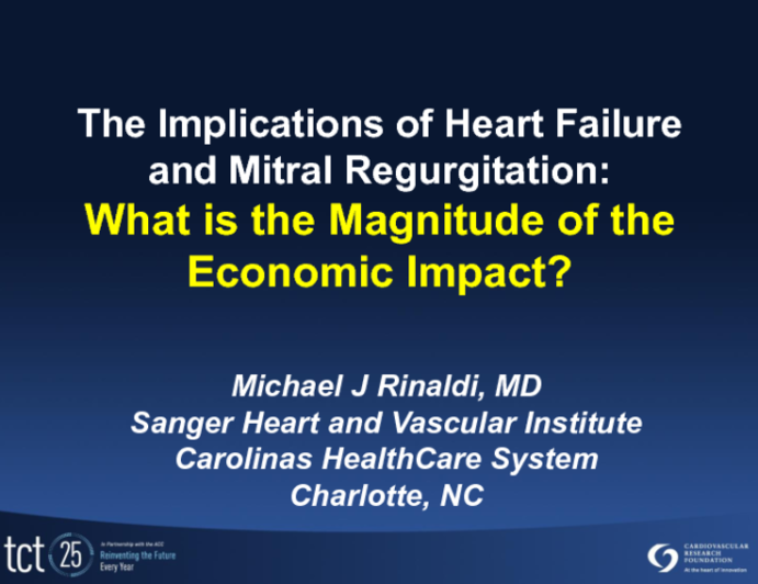 The Implications of Heart Failure and Mitral Regurgitation: What Is the Magnitude of the Economic Impact?