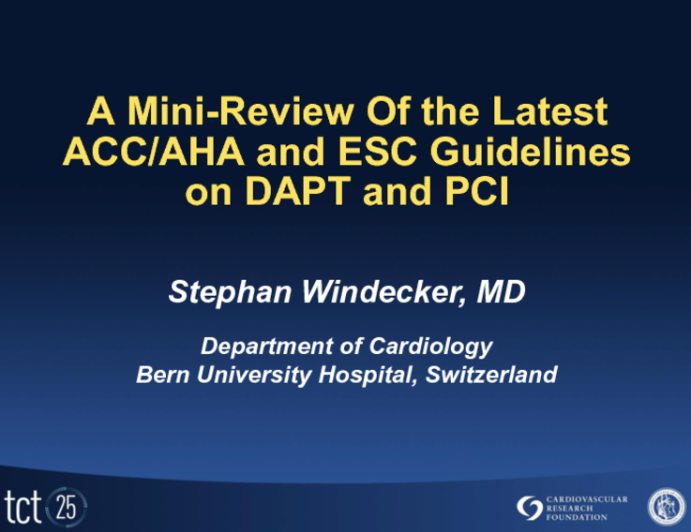 Mini-Review of the Latest ACC/AHA and ESC Guidelines on DAPT and PCI