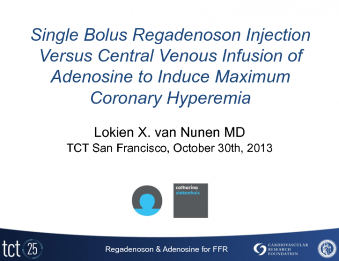 A Randomized Trial of Single Bolus Regadenoson Injection Versus Intravenous Adenosine Infusion of to Induce Maximum Coronary Hyperemia