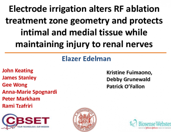 TCT-122. Electrode irrigation alters RF ablation treatment zone geometry and preserves medial and adventitial tissue while maintaining injury to renal nerves