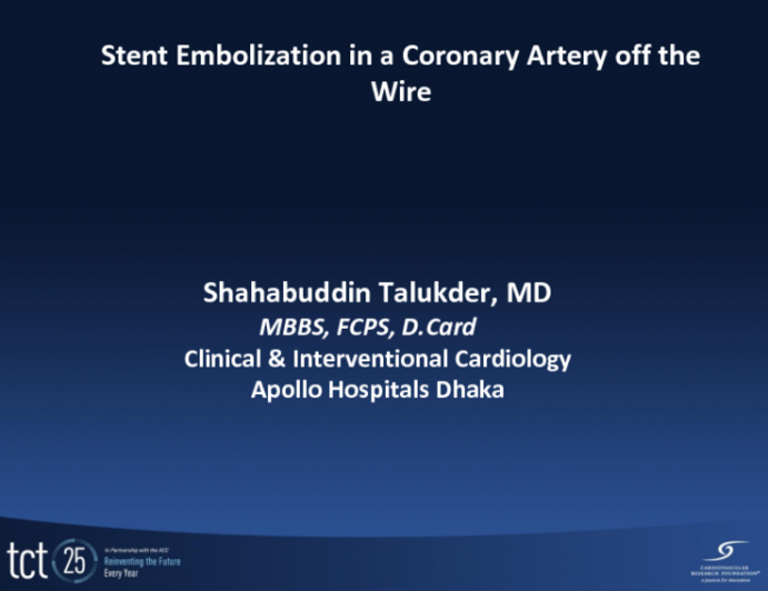 Case #1: Stent Embolization in a Coronary Artery Off the Wire