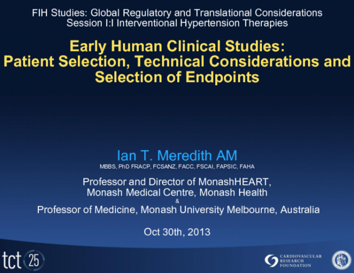 Early Human Clinical Studies: Patient Selection, Technical Considerations and Selection of End-Points