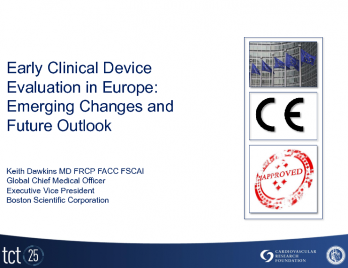 Early Clinical Device Evaluation in Europe: Emerging Changes and Future Outlook