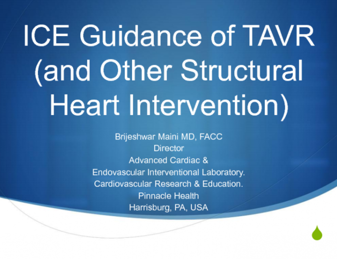 ICE Guidance of TAVR (and Other Structural Heart Intervention)