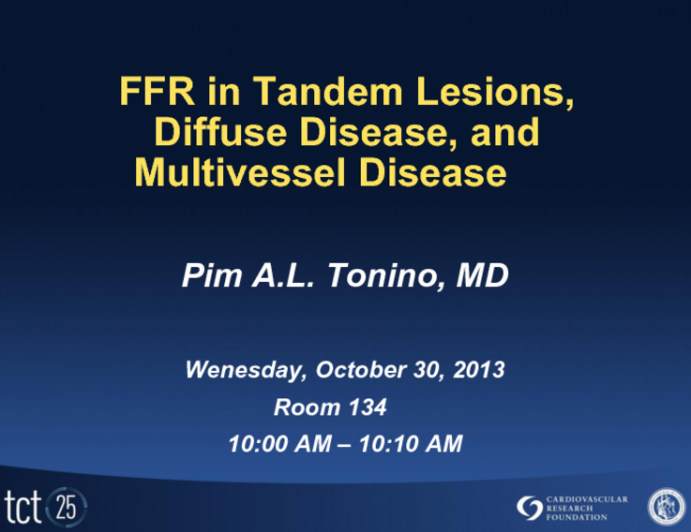 FFR in Tandem Lesions, Diffuse Disease, and Multivessel Disease