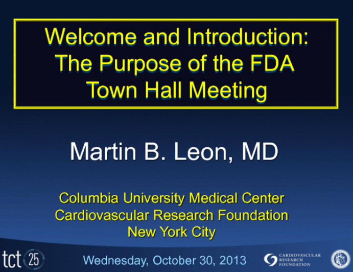 Welcome and Introduction: The Purpose of the FDA Town Hall Meeting