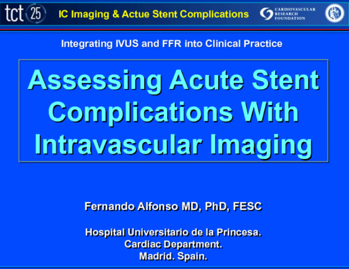 Assessment of Acute Stent Complications with Intravascular Imaging